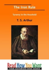 The Iron Rule: Tyranny In The Houshold