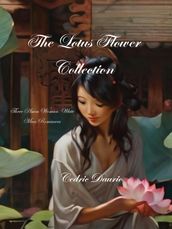 The Lotus Flower Collection- Three Asian woman White man Romances