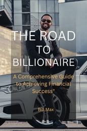 The Road to Billionaire