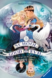 The School for Good and Evil, Band 5: Wer ist der Starkste im ganzen Land?