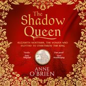 The Shadow Queen: A gripping escapist historical romance from the Sunday Times bestselling fiction author