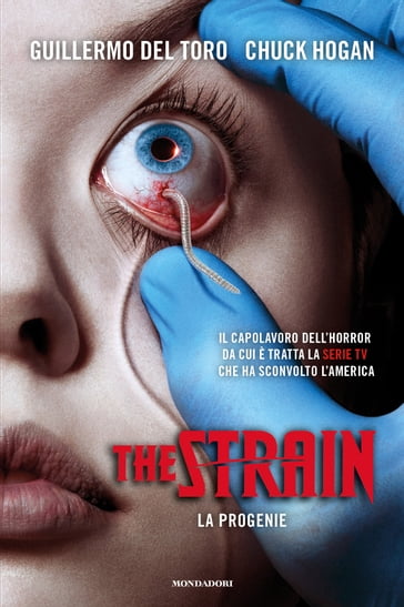 The Strain (versione italiana) - Chuck Hogan, Guillermo Del Toro - eBook -  Mondadori Store