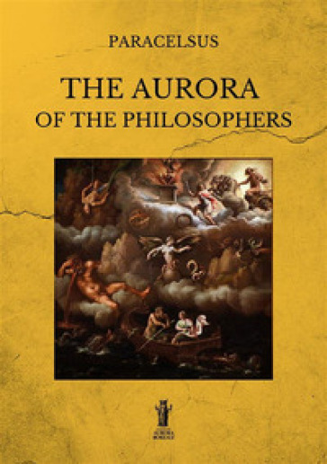 The aurora of the philosophers. Ediz. integrale