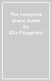 The complete piano duets