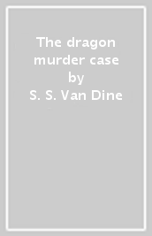 The dragon murder case