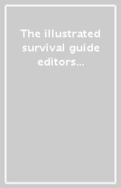 The illustrated survival guide editors and publishers