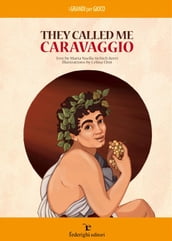 They called me Caravaggio