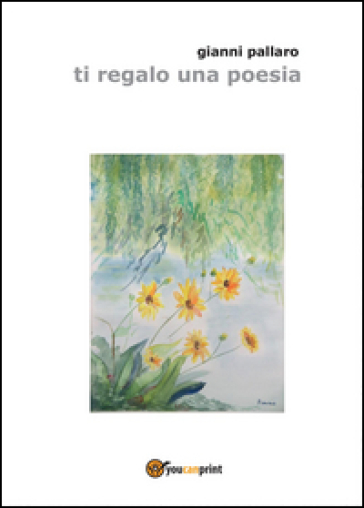 Ti regalo una poesia - Gianni Pallaro - Libro - Mondadori Store
