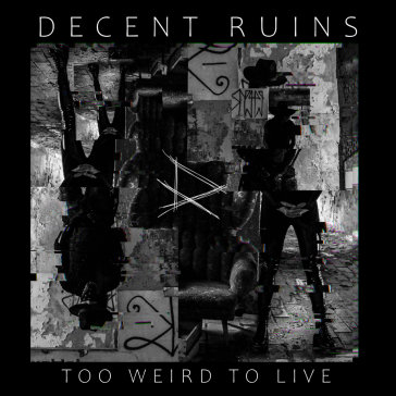 Too weird to live