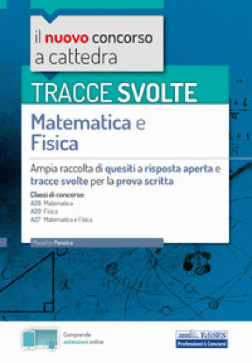 Tracce svolte di matematica e fisica. Con espansione online - Massimo  Panzica - Libro - Mondadori Store