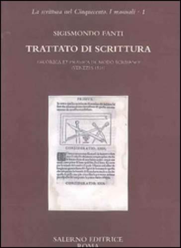 Trattato di scrittura. Theorica et pratica de modo scribendi (Venezia, 1514)