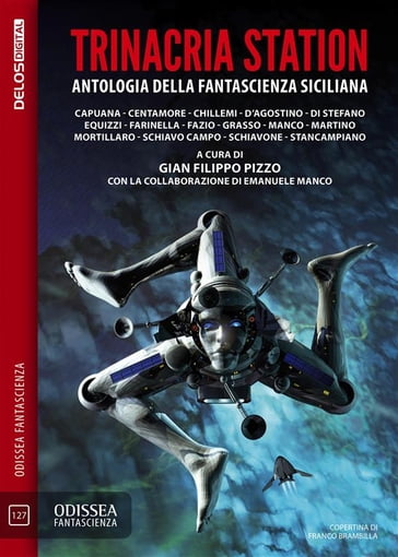Trinacria Station. Antologia della fantascienza siciliana - Gian Filippo  Pizzo, Emanuele Manco - eBook - Mondadori Store