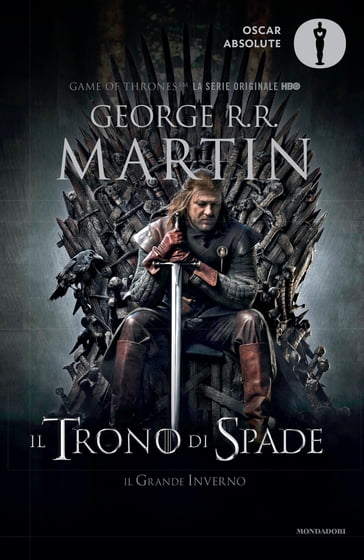 Il Trono di Spade - 1. Il Trono di Spade, Il Grande Inverno - George R.R.  Martin - eBook - Mondadori Store