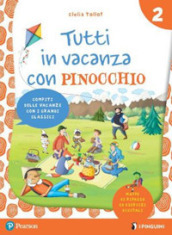 Tutti in vacanza con Pinocchio. Per la Scuola elementare. Con e-book. 2. -  Clelia Tollot, Giuseppe Assandri - Libro - Mondadori Store