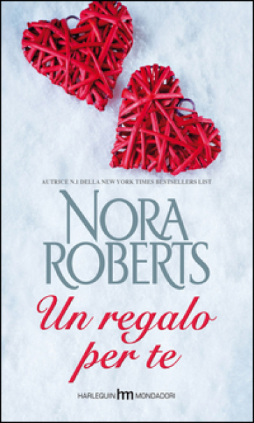 Un regalo per te - Nora Roberts - Libro - Mondadori Store