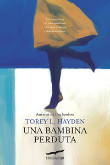 Una bambina perduta - Torey L. Hayden - Libro - Mondadori Store