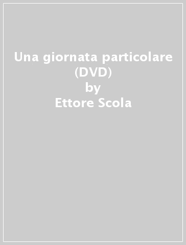 Una giornata particolare (DVD) - Ettore Scola - Mondadori Store