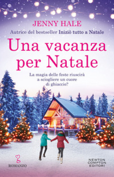 Una vacanza per Natale - Jenny Hale - Libro - Mondadori Store