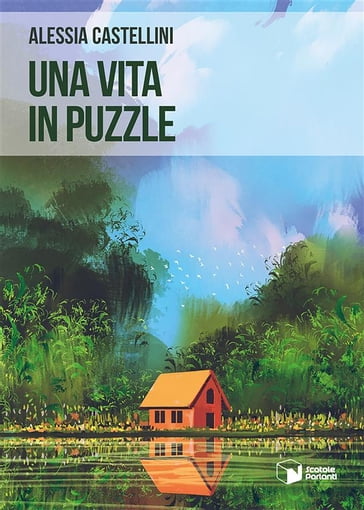 Una vita in puzzle - Alessia Castellini - eBook - Mondadori Store