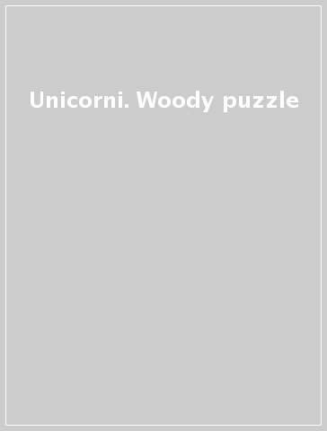 Unicorni. Woody puzzle