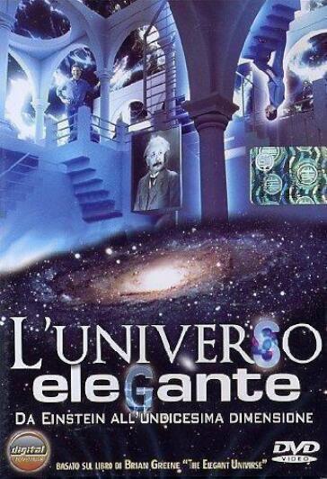 Universo Elegante (L') - La Fisica Secondo Brian Greene