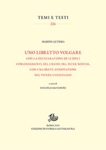 Uno libretto volgare con la dechiaratione de li dieci comandamenti, del Credo, del Pater n...