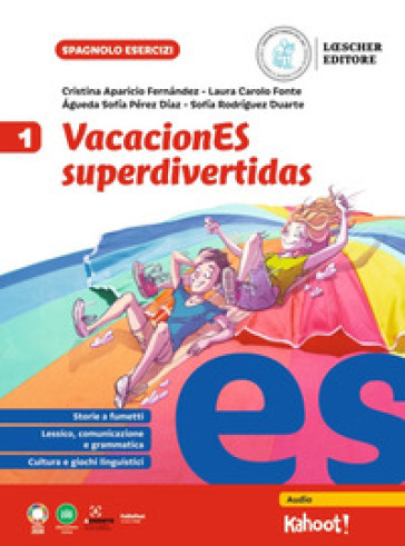 VacacionES superdivertidas. Per la Scuola media. Vol. 1 - Cristina Aparicio Fernández - Laura Carolo Fonte