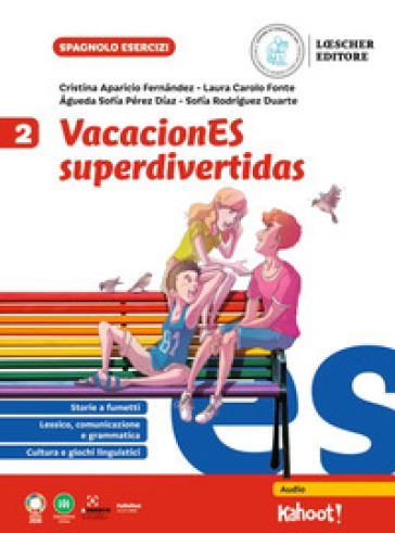 VacacionES superdivertidas. Per la Scuola media. Vol. 2 - Cristina Aparicio Fernández - Laura Carolo Fonte