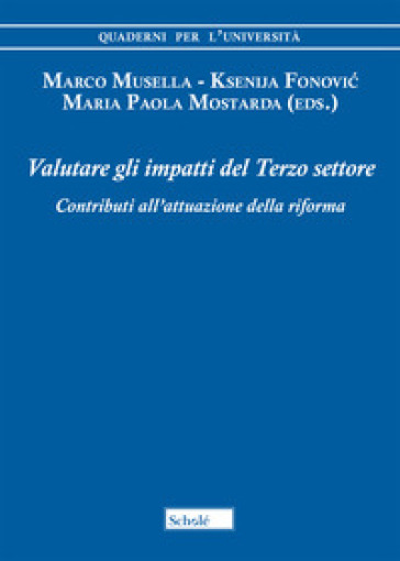 Valutare gli impatti del Terzo settore. Contributi all'attuazione della riforma