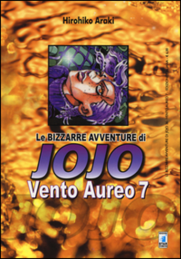 Vento aureo. Le bizzarre avventure di Jojo. 7.