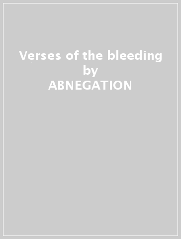 Verses of the bleeding - ABNEGATION - Mondadori Store