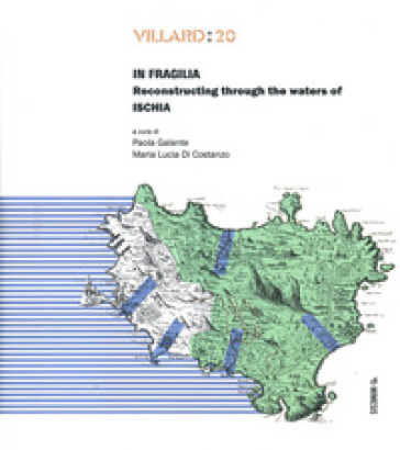 Villard: 20. In fragilia. Reconstructing through the waters of Ischia. 20.