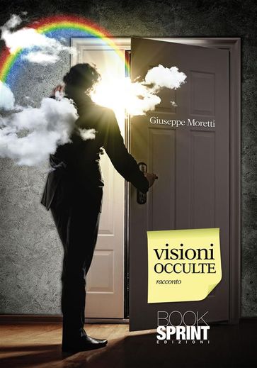 Visioni occulte - Giuseppe Moretti