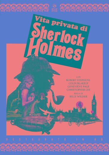 Vita Privata Di Sherlock Holmes (Restaurato In Hd) - Billy Wilder