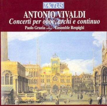 Vivaldi concerti per oboe, archi e basso - ENSEMBLE RESPIGHI