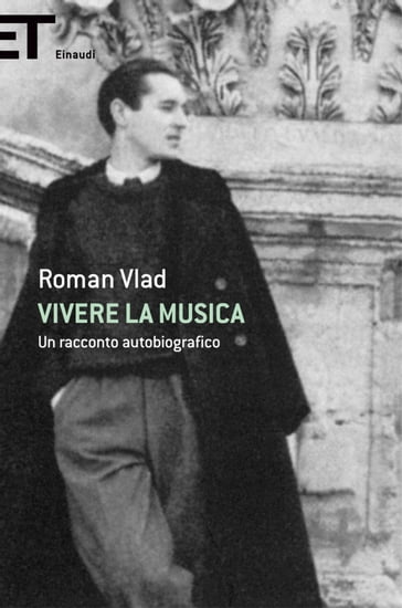 Vivere la musica - Roman Vlad, Silvia Cappellini, Vittorio Bonolis - eBook  - Mondadori Store