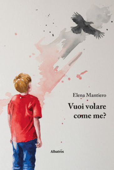 Vuoi volare come me? - Elena Mantiero - Libro - Mondadori Store