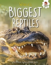 World s Biggest Reptiles