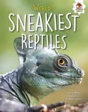 World s Sneakiest Reptiles