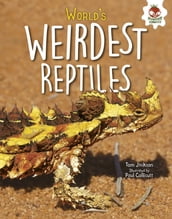 World s Weirdest Reptiles
