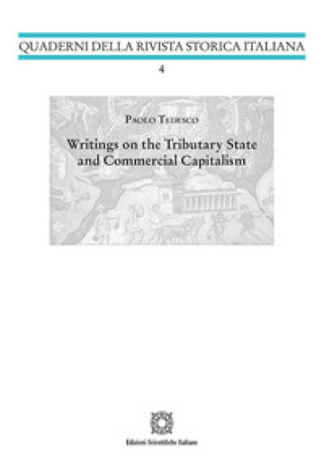 Writings on the Tributary Stateand Commercial Capitalism - Paolo Tedesco