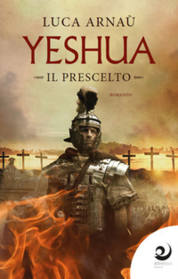 Yeshua. Il prescelto