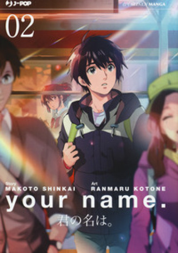 Your name. 2. - Makoto Shinkai, Kotone Ranmaru - Libro - Mondadori Store