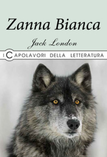 Zanna Bianca - Jack London - Libro - Mondadori Store