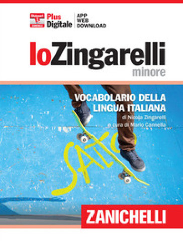Lo Zingarelli minore. Vocabolario della lingua italiana. Con aggiornamento  online - Nicola Zingarelli - Libro - Mondadori Store