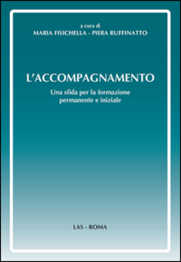 L'accompagnamento. Una sfida per la formazione permanente e iniziale