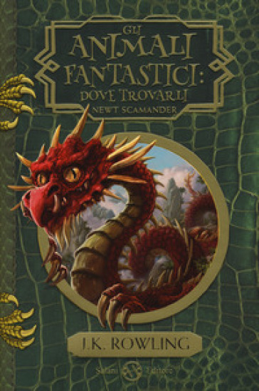 Gli animali fantastici: dove trovarli. Newt Scamander - J. K. Rowling -  Libro - Mondadori Store