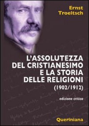 L'assolutezza del cristianesimo e la storia delle religioni (1902-1912)