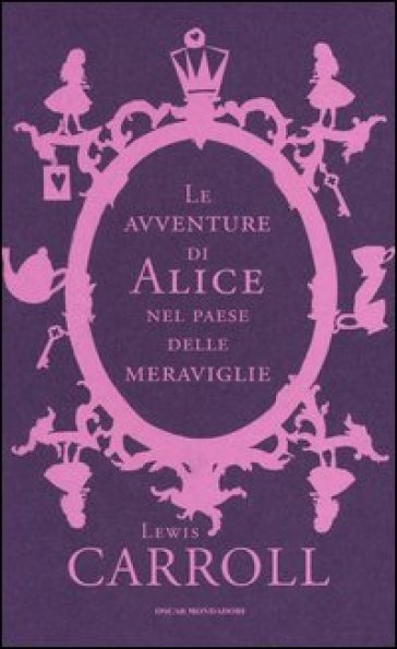 Le avventure di Alice nel paese delle meraviglie - Lewis Carroll - Libro -  Mondadori Store
