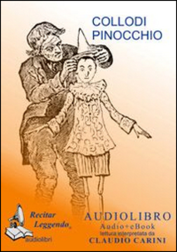 Le avventure di Pinocchio. Audiolibro. CD Audio formato MP3. Ediz. integrale - Carlo Collodi